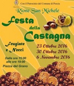 Pescia domenica 6 novembre FESTA DELLA CASTAGNA