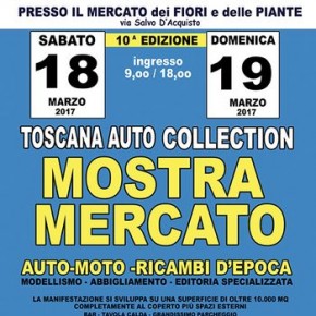 Toscana Auto collection sabato 18 e domenica 19 marzo 2017