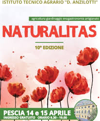 Pescia Istituto Agrario 14 e 15 aprile Un mese a Naturalitas,