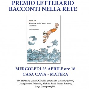 Mercoledì 25 aprile a MATERA  "Racconti nella Rete" - incontro/presentazione a CASA CAVA