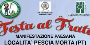 Quelli del Frate e dintorni  Manifestazione Paesana  Località  Pescia Morta (PT)  ''Festa al Frate 9 GIUGNO 2018''