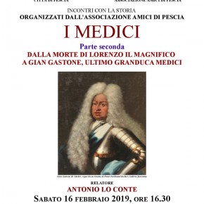 Associazione Amici di Pescia sabato 9 e 16 febbraio ''I Medici''