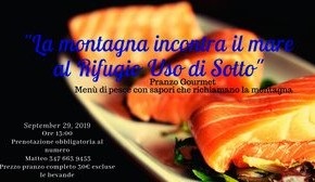 Rifugio Uso di Sotto domenica 22 settembre "La Montagna incontra il Mare" - Pranzo Gourmet