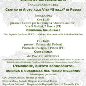 Pescia sabato 28 settembre. Centro di aiuto alla vita "Stella" Inaugurazione a Villa Matilde - Conferenza al Palazzo del Podestà