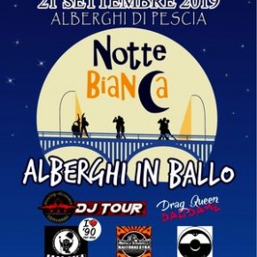 Sabato 21 Settembre 2019, Alberghi di Pescia. Alle 19 l’inaugurazione della Notte Bianca degli Alberghi