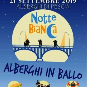 Alberghi di Pescia sabato 21 settembre. "Notte Bianca"