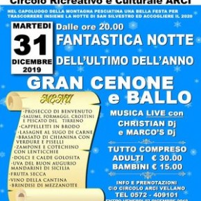 Circolo A.R.C.I. di Vellano martedì 31 dicembre. Gran Cenone e Ballo