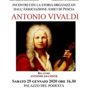 Palagio sabato 1 febbraio. Conferenza: "Antonio Vivaldi. Incontri con la storia organizzati dall'Associazione 'Amici di Pescia'.