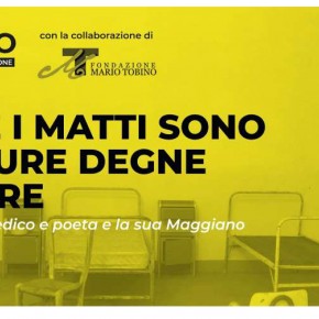 SABATO 6 MARZO alle 21:30 “Anche i matti sono creature degne d’amore”