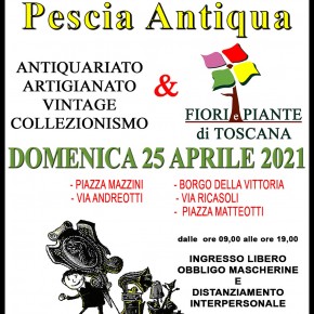 DOMENICA 25 APRILE, IN CENTRO A PESCIA, ANTIQUARIATO, FIORI E PIANTE