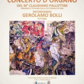 Cattedrale di Pescia. Venerdì 19 novembre, ore 21. Concerto d'organo Ricordando Gerolamo Bolli, pittore