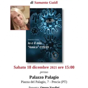 Palagio 18 dicembre. Presentazione del libro 'Io e il mio 'amico' Covid di Samanta Guidi