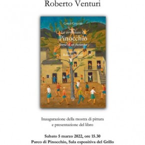 Pinocchio all’Orsigna nei quadri di Roberto Venturi. Sabato 5 marzo inaugura la mostra l’architetto Vieri Parenti.