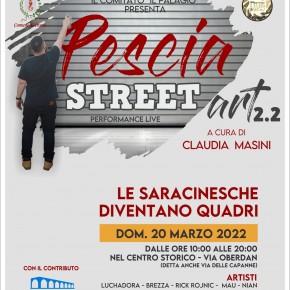 Domenica 20 marzo “PESCIA STREET ART 2.2”, promossa dal Comitato civico “IL PALAGIO” – PER LA RIQUALIFICAZIONE DEL CENTRO STORICO