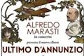 Pescia Teatro Pacini venerdì 10 giugno. ''Ultimo D'Annunzio'' Alfredo Marasti in concerto