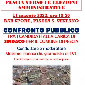 Pescia giovedì 11 maggio. Confronto tra candidati alla carica di Sindaco organizzato dal Comitato IL PALAGIO.