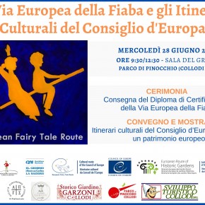 A Collodi Pinocchio celebra la Via Europea della Fiaba  e gli Itinerari Culturali del Consiglio d’Europa