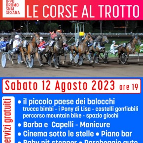 SABATO 12 AGOSTO  SERATA  SPECIALE ALL'IPPODROMO  SNAI SESANA DI MONTECATINI TERNE