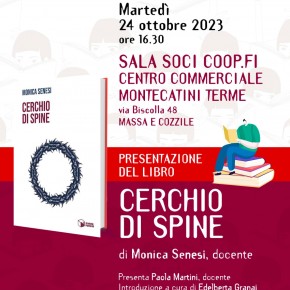 Sala soci UnicoopFirenze - Massa e Cozzile.Martedì 24 ottobre ore 16,30 presentazione romanzo Cerchio di Spine