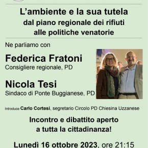 Chiesina Uzzanese - Iniziativa PD con Federica Fratoni e Nicola Tesi sull'ambiente e la sua tutela. Lunedì 16 ottobre alle 21:15.