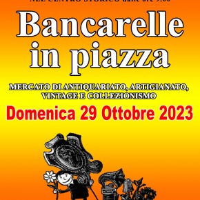 GRANDE SUCCESSO DI PESCIA ANTIQUA: DOMENICA  29 OTTOBRE “ARRIVA BANCARELLE IN PIAZZA”