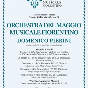 Pescia Teatro Pacini sabato 3 febbraio. Orchestra del maggio fiorentino Domenico Pierini violino solista e maestro concertatore