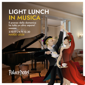 Viareggio Palace Hotel domenica 10 marzo  LIGHT LUNCH IN MUSICA