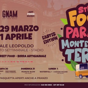 Street Food Parade: gusto, musica e divertimento a Montecatini per il lungo weekend di Pasqua