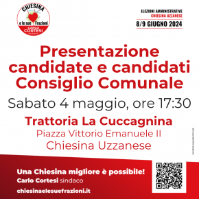 Chiesina Uzzanese - Sabato 4 maggio presentazione delle candidate e dei candidati al Consiglio comunale per la lista "Chiesina e le sue Frazioni". Appuntamento alle 17:30 in piazza Vittorio Emanuele II.