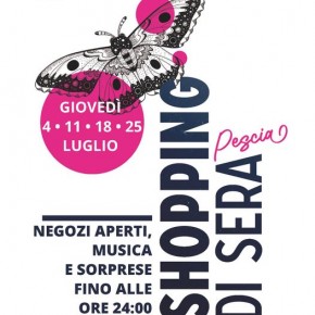 Pescia 'Shopping di sera'. Tutti i giovedì di luglio, attività commerciali aperte alla sera