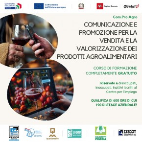 Fame di lavoro qualificato. Ci pensa Com.Pro.Agro, il corso Comunicazione e Promozione per la vendita e la valorizzazione dei prodotti agroalimentari   CORSO DI FORMAZIONE COMPLETAMENTE GRATUITO Riservato a disoccupati, inoccupati, inattivi iscritti al Centro per l’Impiego