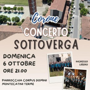 Grande Evento a Montecatini Terme: Il Corone in Concerto per valorizzare la Città  Domenica 6 ottobre, ore 21.00, Concerto Sottoverga presso la Parrocchia Corpus Domini. Ingresso libero.