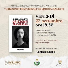 L’Associazione Sviluppo Valdinievole APS presenta "Orizzonti Trasversali" di Simona Manetti  Venerdì 27 settembre ore 18:30 in Piazza Bargellini, Montevettolini  (Monsummano Terme, PT)