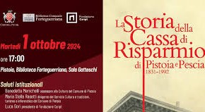 Pistoia Biblioteca Forteguerriana 1 ottobre ore 17.00. Presentazione del libro '' "Storia della Cassa di Risparmio di Pistoia e Pescia. Credito, Risparmio, Territorio (1831-1992)"