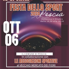 A Pescia domenica 6 ottobre torna la Festa dello Sport al Vecchio Mercato dei Fiori.