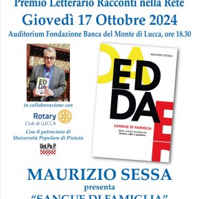 Giovedì 17 ottobre a Lucca  - Maurizio Sessa  presenta  “Sangue di famiglia” / LuccAutori e Rotary Lucca