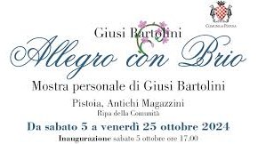 Negli Antichi Magazzini del Sale di Pistoia, sabato 5 ottobre l’inaugurazione della mostra “Allegro con Brio" di Giusi Bartolini