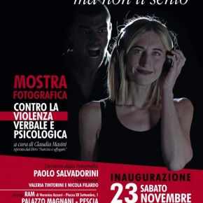 Pescia Palazzo Magnani sabato 23 novembre. Inaugurazione della mostra fotografica, aperta sino al 1 dicembre, ''Urli ma non ti sento'' Contro la violenza verbale e psicologica.