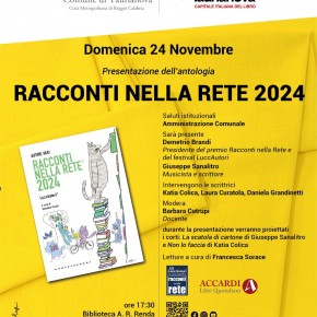 A Taurianova Capitale del Libro la presentazione della nuova antologia del Premio Racconti nella Rete® Domenica 24 novembre alla biblioteca Renda un appuntamento dedicato a nuove voci e storie emergenti