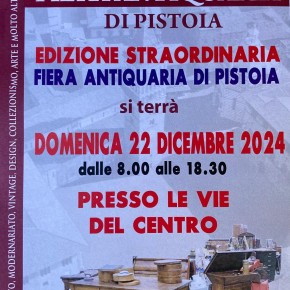 Domenica  22 dicembre a Pistoia la Fiera dell’antiquariato per le vie del centro.