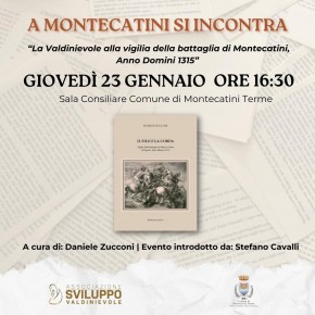 Montecatini Terme Sala Consiliare giovedì 23 gennaio ore 16.30: alla scoperta della Valdinievole del 1315  Un viaggio nel tempo alla vigilia della storica battaglia di Montecatini