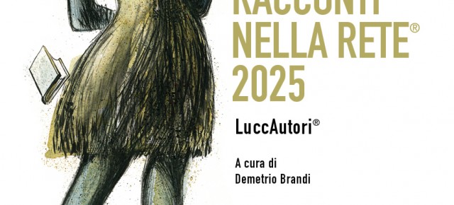 Marilena Nardi firma la copertina della 24^ antologia del premio “Racconti nelle Rete” .  Sarà ospite di LuccAutori