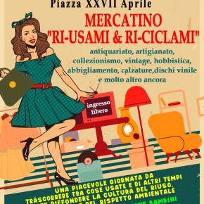 PIEVE A NIEVOLE  (PT)  piazza XVII APRILE DOMENICA 2 MARZO 2025  dalle ore 9,oo mercatino RI-USAMI & RI-CICLAMI artigianato, antiquariato, collezionismo e vintage